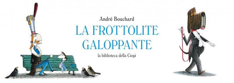 LA FROTTOLITE GALOPPANTE